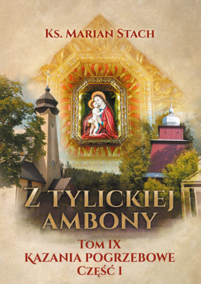 Z Tylickiej ambony. Tom IX cz. 1 Z Tylickiej ambony. Tom IX cz. 1