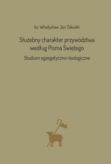 Służebny charakter przywództwa według Pisma Świętego