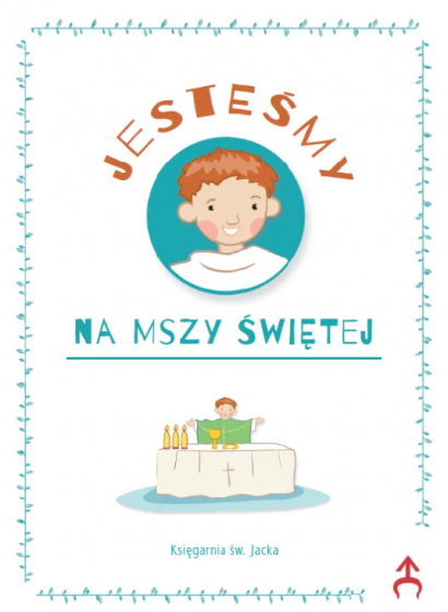 Jesteśmy na Mszy świętej