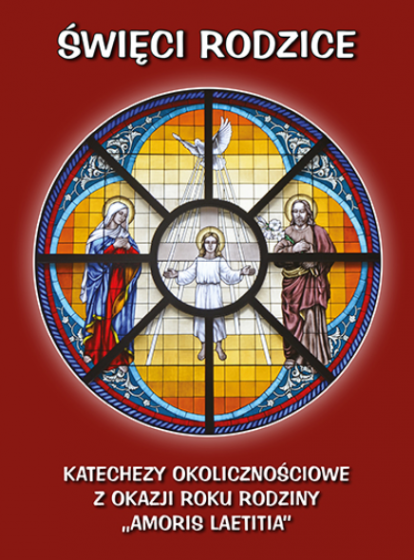 Święci rodzice Katechezy okolicznościowe