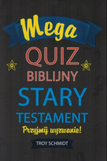 Mega quiz biblijny - Stary Testament