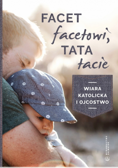 Facet facetowi, tata tacie