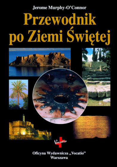 Przewodnik po Ziemi Świętej Przewodnik po Ziemi Świętej