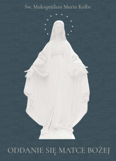 Oddanie się Matce Bożej / Matris