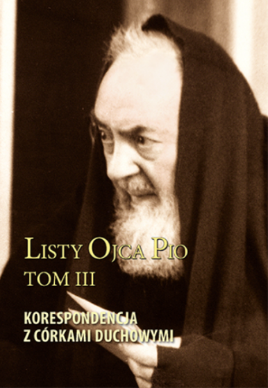 Listy Ojca Pio Tom III 