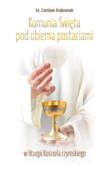 Komunia Święta pod obiema postaciami