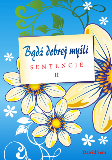 Bądź dobrej myśli II