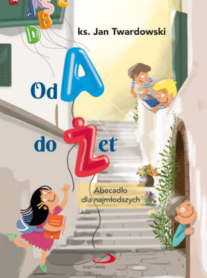 Od A do Żet Abecadło dla najmłodszych