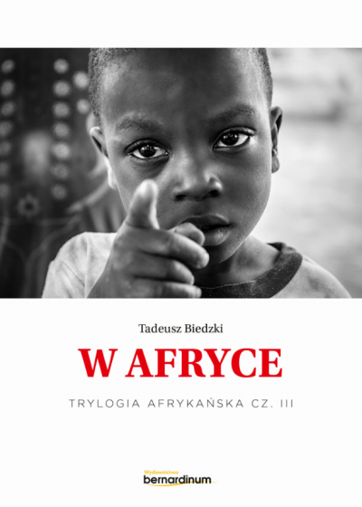 W Afryce Trylogia afrykańska, część 3