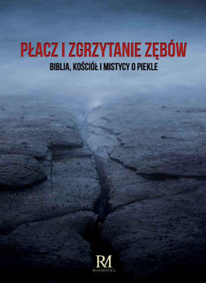 Płacz i zgrzytanie zębów Płacz i zgrzytanie zębów