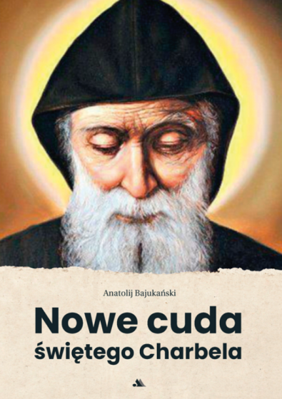 Nowe cuda świętego Charbela