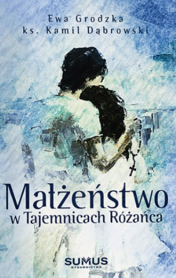 Małżeństwo w tajemnicach różańca