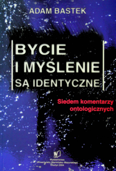 Bycie i myślenie są identyczne / Outlet Bycie i myślenie są identyczne / Outlet