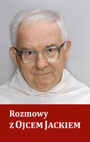 Rozmowy z Ojcem Jackiem