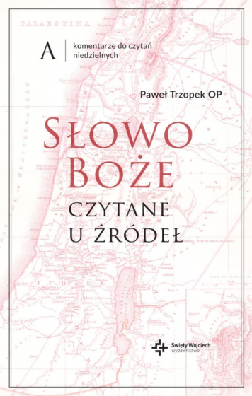 Słowo Boże czytane u źródeł. Rok A