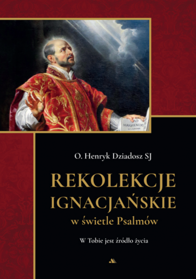 Rekolekcje ignacjańskie w świetle Psalmów