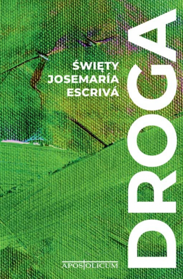 Droga / św. Josemaria Escrivá