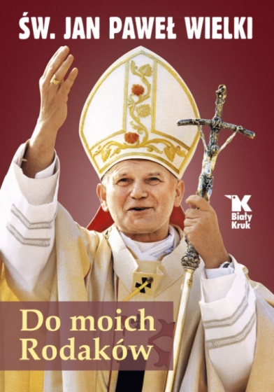 Do moich Rodaków Św. Jan Paweł Wielki