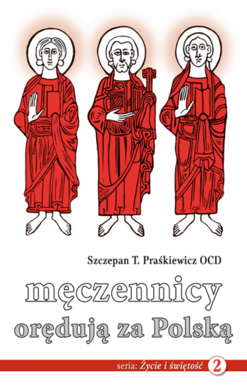 Męczennicy orędują za Polską