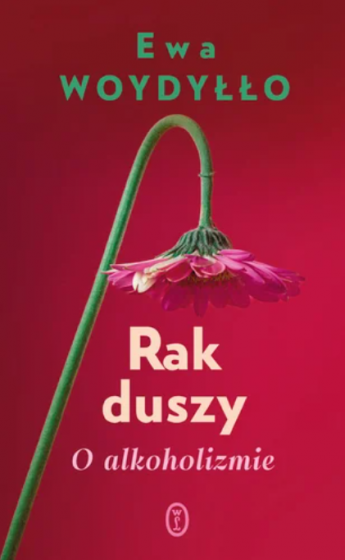 Rak duszy O alkoholizmie