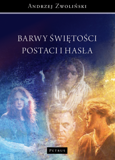 Barwy świętości Postaci i hasła Barwy świętości Postaci i hasła