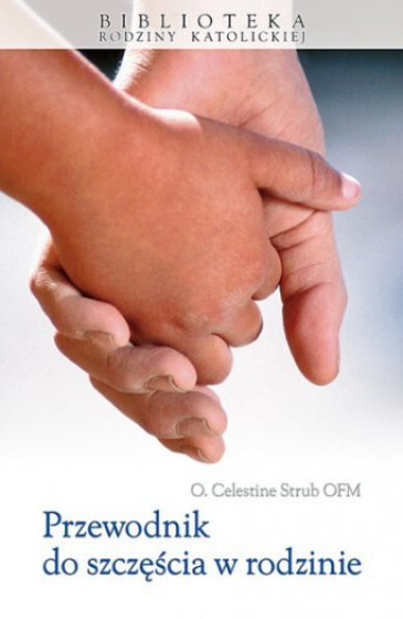 Przewodnik do szczęścia w rodzinie / Outlet Przewodnik do szczęścia w rodzinie / Outlet