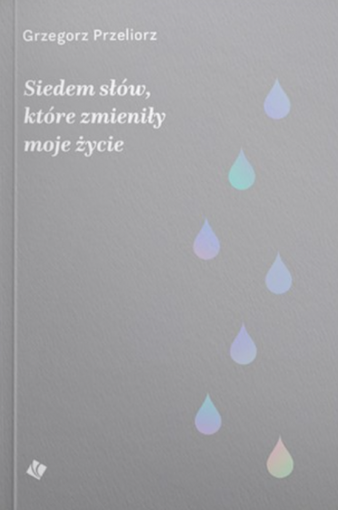 Siedem słów, które zmieniły moje życie