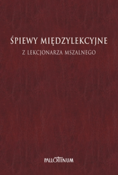 Śpiewy międzylekcyjne z lekcjonarza mszalnego. Część 3