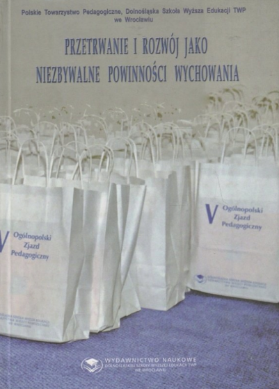 Przetrwanie i rozwój jako niezbywalne powinności wychowania / Outlet