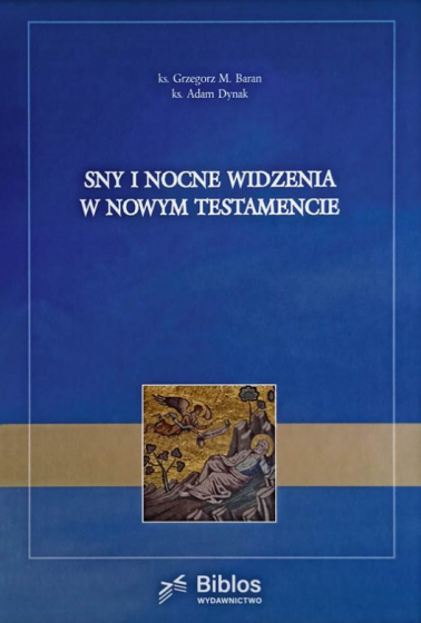 Sny i nocne widzenia w Nowym Testamencie