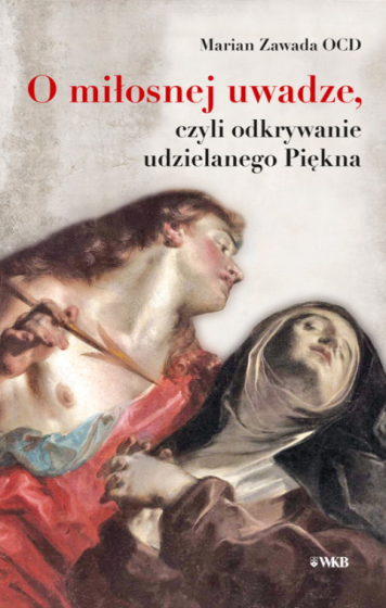 O miłosnej uwadze, czyli odkrywanie udzielanego Piękna