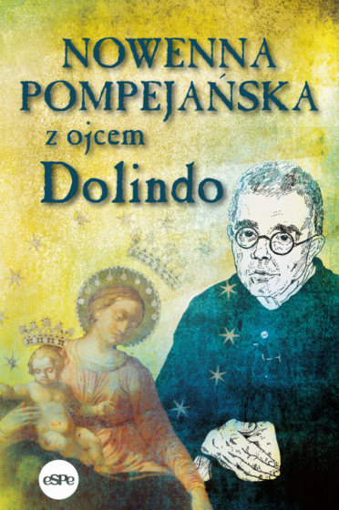 Nowenna pompejańska z ojcem Dolindo
