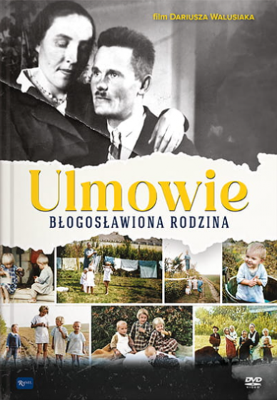 Ulmowie. Błogosławiona rodzina