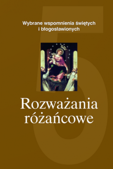 Rozważania różańcowe na każdy dzień, tom 5
