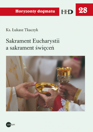 Sakrament Eucharystii a sakrament święceń