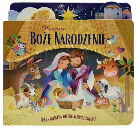 Pierwsze Boże Narodzenie Idź za gwiazdą Pierwsze Boże Narodzenie Idź za gwiazdą