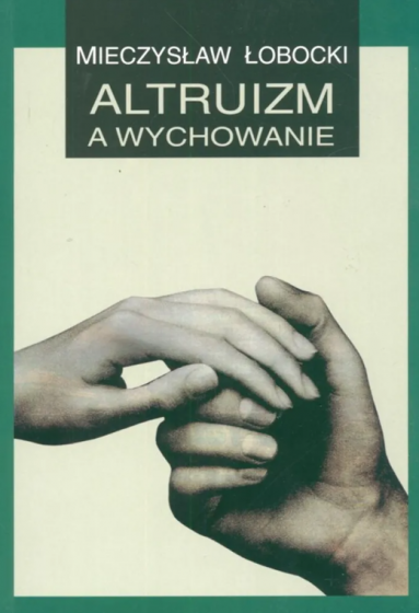 Altruizm a wychowanie / Outlet Altruizm a wychowanie / Outlet