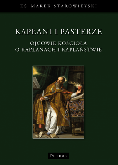 Kapłani i pasterze Ojcowie Kościoła o kapłanach