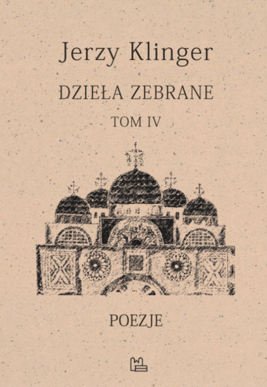 Dzieła zebrane, tom 4 Poezje