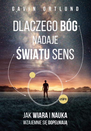 Dlaczego Bóg nadaje światu sens