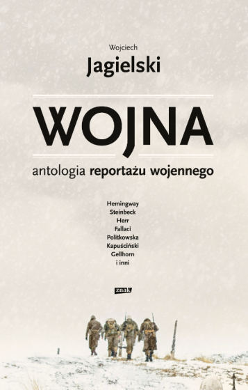 Wojna Antologia reportażu wojennego