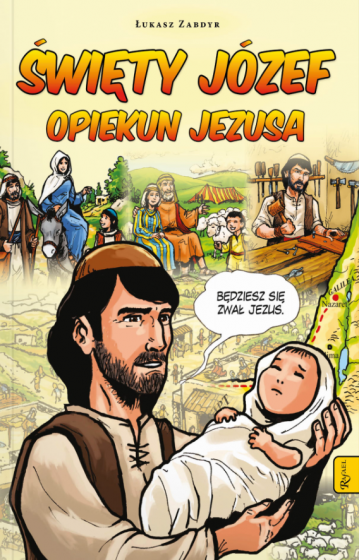 Święty Józef - opiekun Jezusa