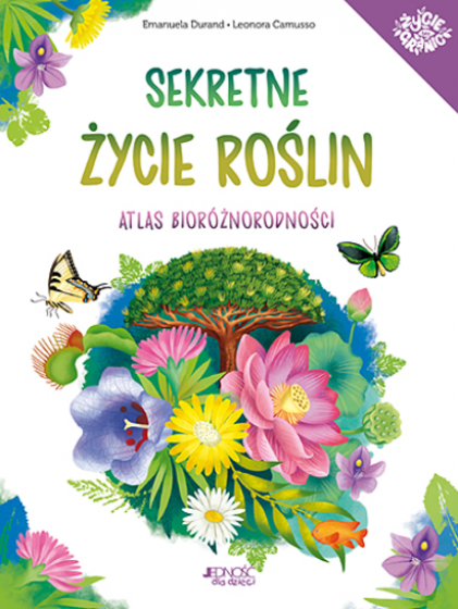 Sekretne życie roślin Atlas bioróżnorodności