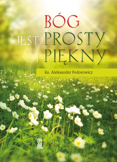 Bóg jest prosty i piękny