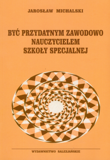 Być przydatnym zawodowo nauczycielem szkoły specjalnej / Outlet