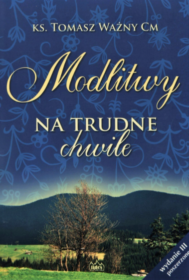 Modlitwy na trudne chwile