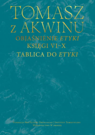 Objaśnienie Etyki. Księgi VI–X. Tablica do Etyki