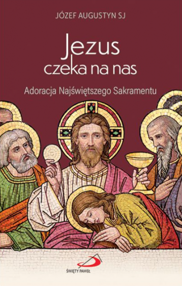 Jezus czeka na nas