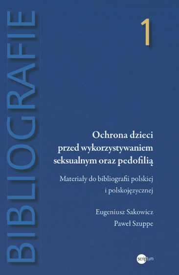 Ochrona dzieci przed wykorzystywaniem seksualnym oraz pedofilią Ochrona dzieci przed wykorzystywaniem seksualnym oraz pedofilią