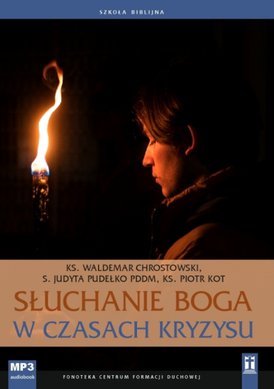 Słuchanie Boga w czasach kryzysu